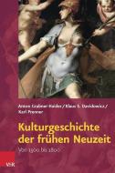 Kulturgeschichte der frühen Neuzeit di Anton Grabner-Haider, Klaus S. Davidowicz, Karl Prenner edito da Vandenhoeck + Ruprecht