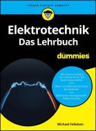 Elektrotechnik F R Dummies. Das Lehrbuch di Michael Felleisen edito da Wiley