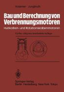 Bau und Berechnung von Verbrennungsmotoren di G. Jungbluth, Otto Kraemer edito da Springer Berlin Heidelberg