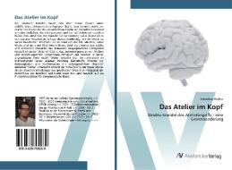 Das Atelier im Kopf di Sebastian Fischer edito da AV Akademikerverlag