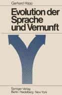 Evolution der Sprache und Vernunft di G. Höpp edito da Springer Berlin Heidelberg