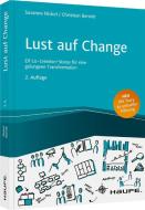 Lust auf Change di Susanne Nickel, Christian Berndt edito da Haufe Lexware GmbH