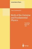 Birth of the Universe and Fundamental Physics edito da Springer Berlin Heidelberg