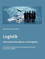 Logistik di Karl-Heinz Schimpf edito da Books On Demand