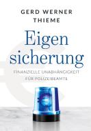 Eigensicherung di Gerd Werner Thieme edito da Books on Demand