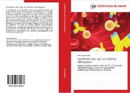 Synthèse des IgE et asthme allergique di Amel Boumendjel edito da PAF