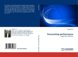 Forecasting performance di Yangyan Shi edito da LAP Lambert Acad. Publ.