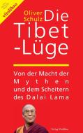 Die Tibet-Lüge di Oliver Schulz edito da Vitolibro