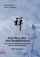 Das Herz des Zen-Buddhismus di G. W. Nishijima, Yudo J. Seggelke edito da DONA-Verlag Berlin