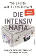 Die Intensiv-Mafia di Walter van Rossum, Tom Lausen edito da Rubikon-Betriebsges.mbH