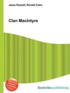 Clan Macintyre di Jesse Russell, Ronald Cohn edito da Book On Demand Ltd.