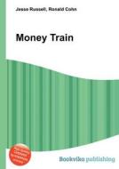 Money Train edito da Book On Demand Ltd.
