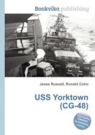 Uss Yorktown (cg-48) edito da Book On Demand Ltd.