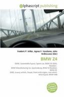 BMW Z4 di Frederic P Miller, Agnes F Vandome, John McBrewster edito da Alphascript Publishing