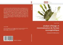 analyse d'image et reconnaissance de formes neurogénétique di Anass El Affar edito da Editions universitaires europeennes EUE