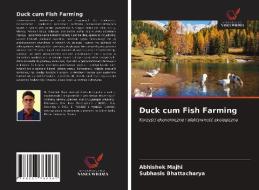 Duck cum Fish Farming di Abhishek Majhi, Subhasis Bhattacharya edito da Wydawnictwo Nasza Wiedza