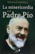 La misericordia en el Padre Pío edito da SAN PABLO, Editorial