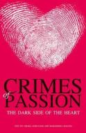 Crimes Of Passion di Gianni Morelli edito da White Star