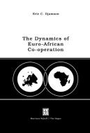 The Dynamics of Euro-African Co-operation di E. C. Djamson edito da Springer Netherlands