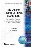 LANDAU THEORY OF PHASE TRANSITIONS, THE di J C Tolédano, P. Tolédano edito da World Scientific Publishing Company