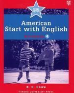 American Start With English: 4: Workbook di D. H. Howe edito da Oxford University Press