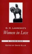 D.H. Lawrence's Women in Love di David Ellis edito da Oxford University Press Inc