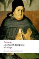 Selected Philosophical Writings di Thomas Aquinas edito da Oxford University Press