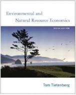 Environmental And Natural Resource Economics di Tom Tietenberg edito da Pearson Education