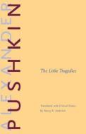 The Little Tragedies di Alexander Pushkin edito da Yale University Press