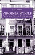 Virginia Woolf: Public and Private Negotiations di A. Snaith edito da Palgrave Macmillan UK