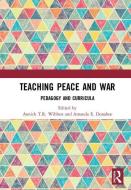 Teaching Peace and War edito da Taylor & Francis Ltd