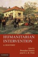Humanitarian Intervention di Brendan Simms, D. J. B. Trim edito da Cambridge University Press