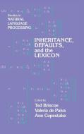 Inheritance, Defaults and the Lexicon di E. J. Briscoe, Valeria De Paiva edito da Cambridge University Press