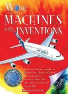 Machines and Inventions di Ian Graham edito da CHILDRENS PR