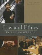 Law and Ethics in the Workplace, Custom Edition for Slippery Rock University di John Jude Moran, R. Wayne Mondy, Kathryn A. Canas edito da Pearson Prentice Hall