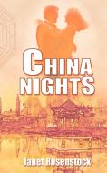 China Nights di Patricia Janet Rosenstock edito da iUniverse