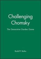 Challenging Chomsky di Rudolf P. Botha edito da Wiley-Blackwell