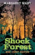 Year 6: Shock Forest and Other Stories di Margaret Mahy edito da Bloomsbury Publishing PLC