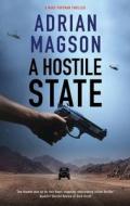A Hostile State di Adrian Magson edito da Severn House Publishers Ltd