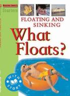 Floating And Sinking di Jim Pipe, Stewart Ross edito da Hachette Children\'s Books