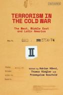 Terrorism In The Cold War edito da I.b. Tauris & Co. Ltd.