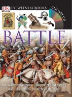 Battle [With Clip-Art CD and Fold-Out Wall Chart] di Richard Holmes edito da DK Publishing (Dorling Kindersley)
