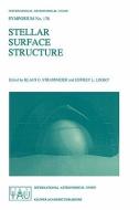 Stellar Surface Structure di Klaus G. Strassmeier edito da Springer