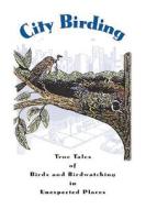 City Birding edito da Stackpole Books