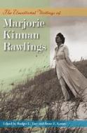 The Uncollected Writings of Marjorie Kinnan Rawlings edito da UNIV PR OF FLORIDA