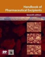 Handbook of Pharmaceutical Excipients di Raymond C. Rowe edito da Pharmaceutical Press