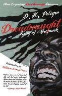 Dreadnaught: King of Afropunk di D. H. Peligro edito da RARE BIRD BOOKS BARNACLE