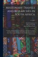 Missionary Travels And Researches In South Africa di Livingstone David 1813-1873 Livingstone edito da Legare Street Press