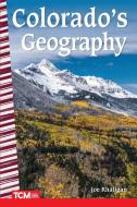 Colorado's Geography di Joe Rhatigan edito da TEACHER CREATED MATERIALS