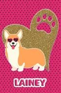 Corgi Life Lainey: College Ruled Composition Book Diary Lined Journal Pink di Foxy Terrier edito da INDEPENDENTLY PUBLISHED